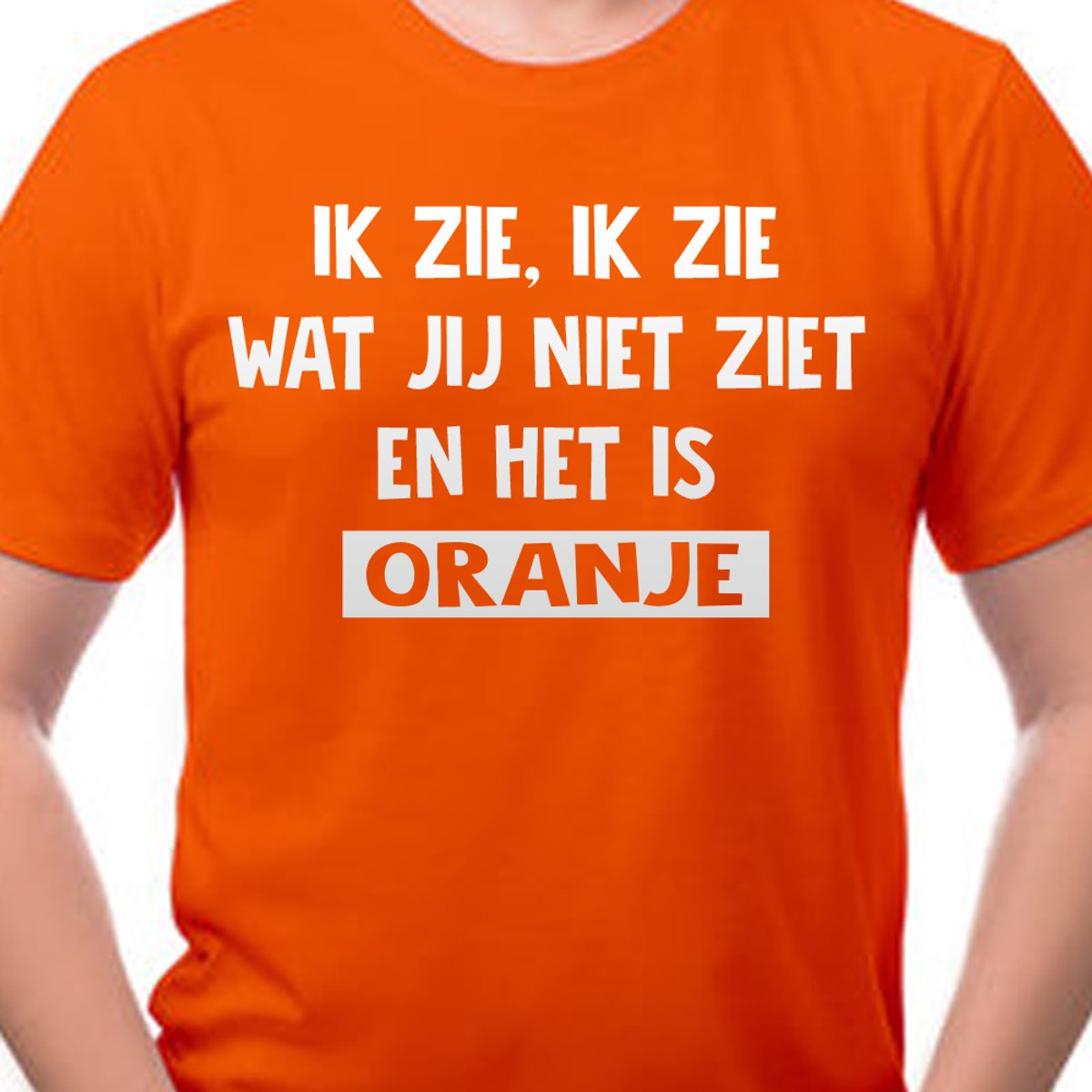 Koningsdag shirt heren / dames met tekst - Ik zie, ik zie wat jij niet ziet | Maat M | Oranje Koningsdag shirt - Oranje EK/WK-shirt Dames en Heren- Grappig Oranje shirt | Incl. 2 jaar garantie